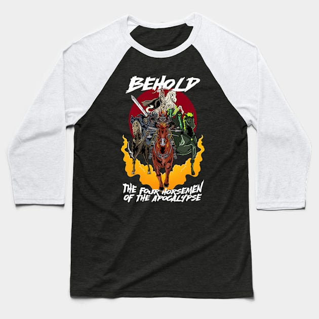 Four Horsemen of the Apocalypse: Ride of the End Times Baseball T-Shirt by Holymayo Tee